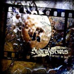 Subconscious (GER-2) : Forever Is Now